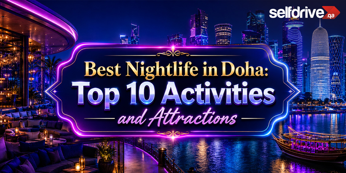 Vibrant nightlife scene in Doha featuring illuminated buildings, outdoor seating, and a decorative sign listing top activities and attractions.